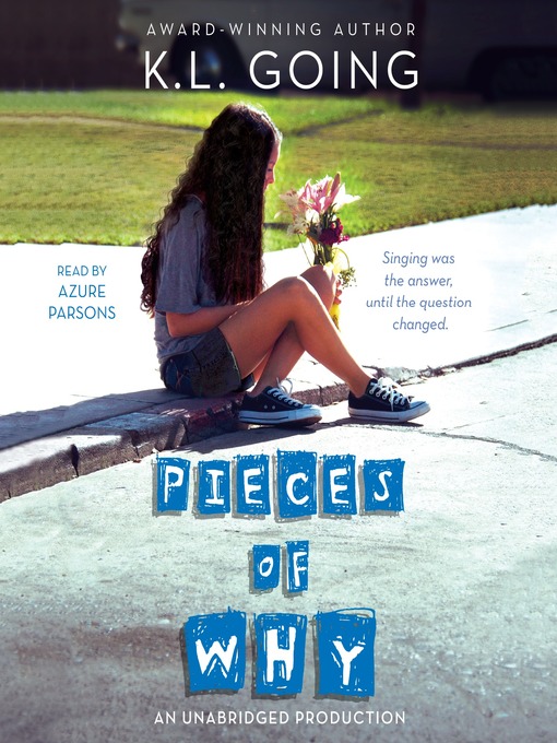 Title details for Pieces of Why by K. L. Going - Available